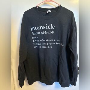 Hockey Mom Momsicle sweatshirt